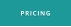 PRICING